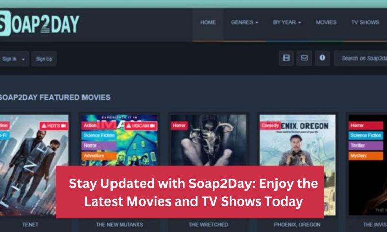 Stay Updated with Soap2Day: Enjoy the Latest Movies and TV Shows Today