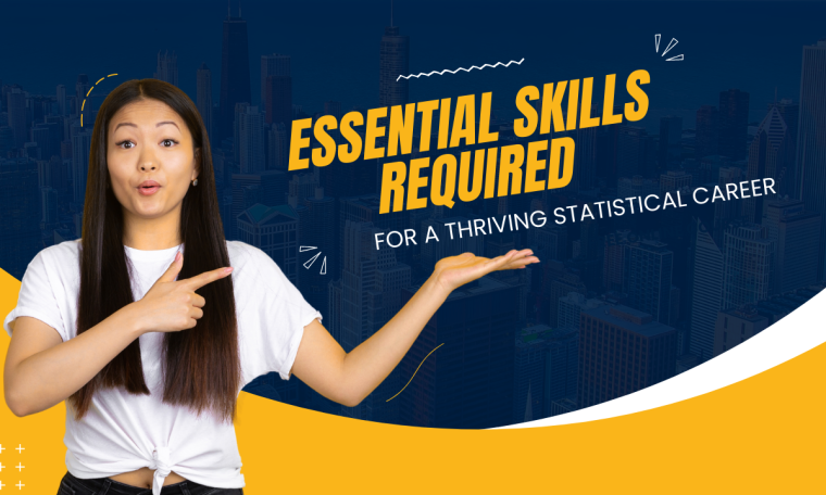 Essential Skills Required for a Thriving Statistical Career