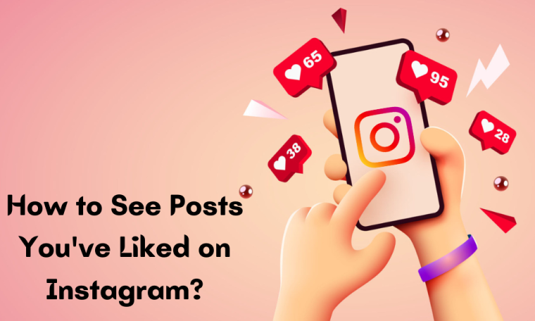How to See Posts You’ve Liked on Instagram – Full Guide