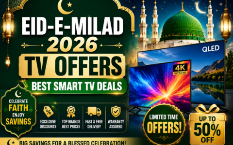 Eid-e-Milad 2026 TV Offers: Best Smart TV Deals, Discounts & Buying Guide