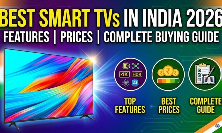 Best Smart TVs in India 2026: Top 4K, QLED & OLED TVs, Prices and Features
