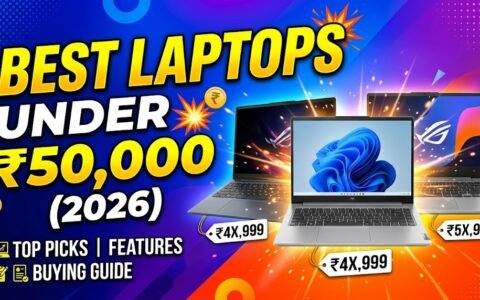 Best Laptops Under ₹50,000 in India 2026: Top Models, Specs & Buying Guide