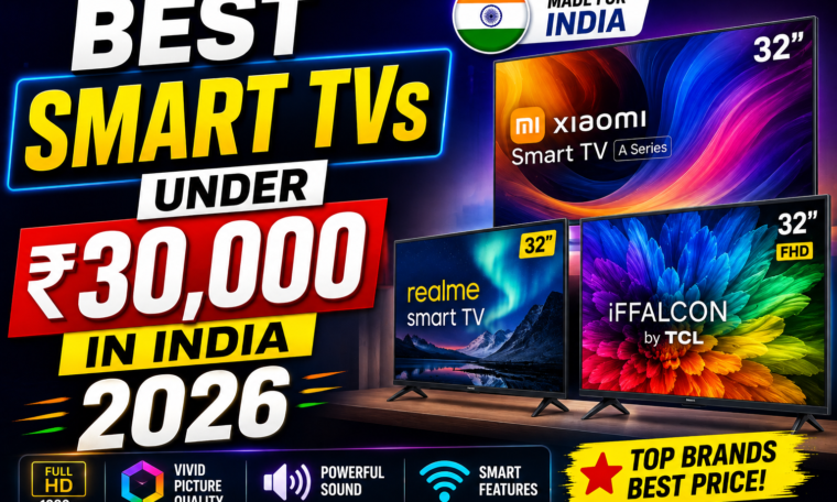 Best Smart TVs Under ₹30,000 in India 2026: Top 4K TVs
