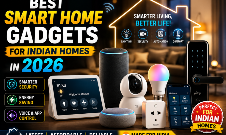 Best Smart Home Gadgets for Indian Homes 2026
